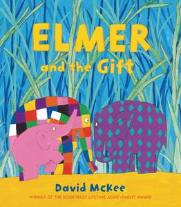 Elmer and the Gift di David McKee edito da ANDERSEN PR USA