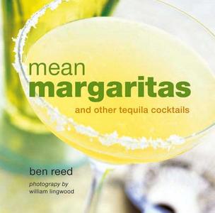 Mean Margaritas di Ben Reed edito da Ryland, Peters & Small Ltd