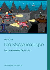 Die Mysterietruppe di Florian Fink edito da Books on Demand