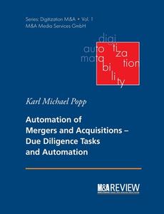 Automation of Mergers and Acquisitions di Karl Michael Popp edito da Books on Demand