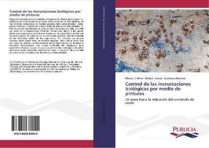 Control de las incrustaciones biológicas por medio de pinturas di Miriam C. Pérez, Mirta L. García, Guillermo Blustein edito da PUBLICIA