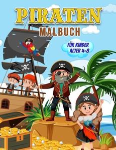 Piraten Malbuch für Kinder Alter 4-8 di Dirk Zweig edito da Dirk Zweig