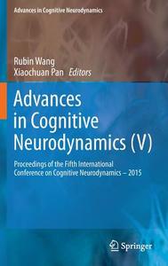 Advances in Cognitive Neurodynamics (V) edito da Springer Singapore