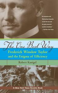 The One Best Way di Robert (Massachusetts Institute of Technology) Kanigel edito da MIT Press Ltd