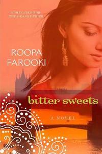 Bitter Sweets di Roopa Farooki edito da St. Martins Press-3PL