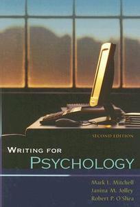 Writing For Psychology di Mark Mitchell, Janina Jolley edito da Cengage Learning, Inc