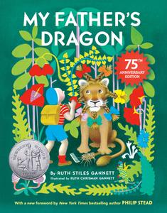 My Father's Dragon 75th Anniversary Edition di Ruth Stiles Gannett edito da RANDOM HOUSE