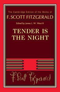 Tender Is The Night di F. Scott Fitzgerald edito da Cambridge University Press