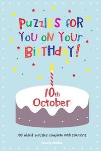 Puzzles for You on Your Birthday - 10th October di Clarity Media edito da Createspace