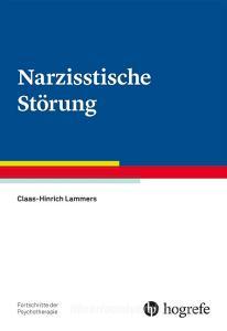 Narzisstische Störung di Claas-Hinrich Lammers edito da Hogrefe Verlag GmbH + Co.