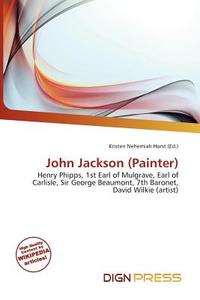 John Jackson (painter) edito da Dign Press