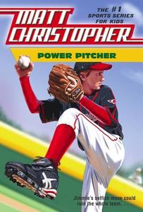 Power Pitcher di Matt Christopher edito da LITTLE BROWN & CO