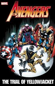 Avengers: The Trial Of Yellowjacket di Bob Hall, Jim Shooter, J. M. DeMatteis edito da Marvel Comics