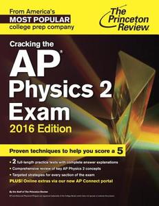 Cracking The Ap Physics 2 Exam di Princeton Review edito da Random House Usa Inc