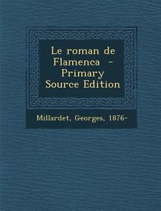 Le Roman de Flamenca di Millardet Georges 1876- edito da Nabu Press