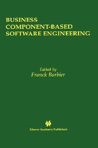 Business Component-Based Software Engineering di John Eargle edito da Springer US