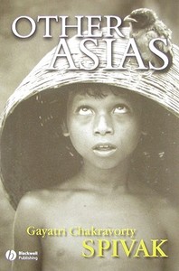 Other Asias di Gayatri Chakravorty Spivak edito da John Wiley & Sons