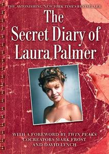 The Secret Diary of Laura Palmer di Jennifer Lynch edito da GALLERY BOOKS