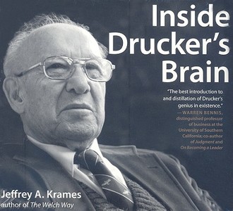 Inside Drucker's Brain di Jeffrey Krames edito da Gildan Media Corporation
