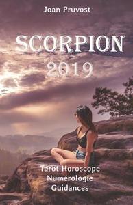 Scorpion 2019: Tarot Horoscope - Num di Joan Pruvost edito da LIGHTNING SOURCE INC