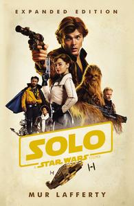 Solo: A Star Wars Story di Mur Lafferty edito da Cornerstone