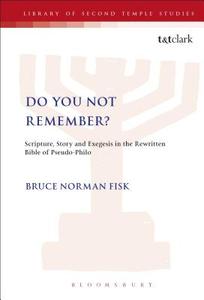 Do You Not Remember? di Bruce Norman Fisk edito da BLOOMSBURY 3PL