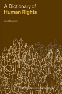 A Dictionary of Human Rights di David Robertson edito da ROUTLEDGE
