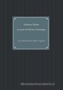 Le pont de l'Océan Atlantique di Anthony Salaün edito da Books on Demand
