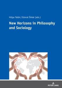 New Horizons in Philosophy and Sociology edito da Lang, Peter GmbH