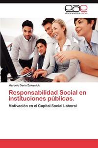 Responsabilidad Social en instituciones públicas. di Marcelo Darío Zalesnick edito da EAE