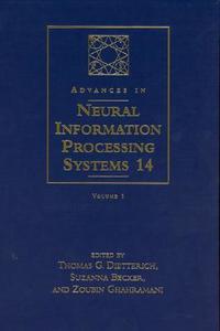 Advances in Neural Information Processing Systems 14 - Proceedings of the 2001 Neural Information Processing Systems (NI di Tg Dietterich edito da MIT Press