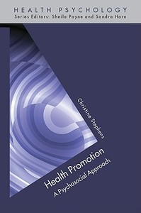 Health Promotion: A Psychosocial Approach di Christine Stephens edito da McGraw-Hill Education