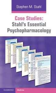 Case Studies: Stahl's Essential Psychopharmacology di Stephen M. Stahl edito da Cambridge University Press