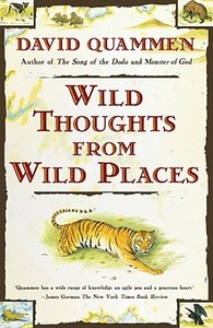 Wild Thoughts from Wild Places di David Quammen edito da TOUCHSTONE PR