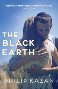 The Black Earth di Philip Kazan edito da Allison and Busby Ltd