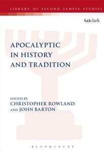 Apocalyptic in History and Tradition di Christopher Rowland, John Barton edito da BLOOMSBURY 3PL