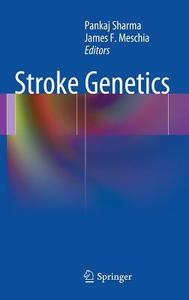 Stroke Genetics edito da Springer London Ltd
