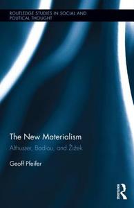 The New Materialism di Geoff (Worcester Polytechnic Institute Pfeifer edito da Taylor & Francis Ltd
