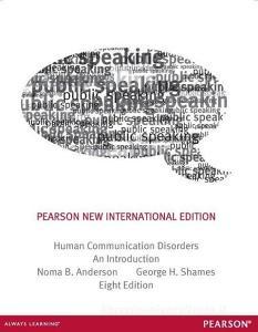 Human Communication Disorders: Pearson New International Edition di Noma B. Anderson, George H. Shames edito da Pearson Education Limited