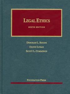 Legal Ethics di Deborah L. Rhode, David Luban, Scott Cummings edito da West Academic