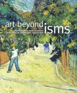 Art Beyond Isms di Eliza E. Rathbone, Johanna Halford-Macleod edito da Third Millennium Publishing