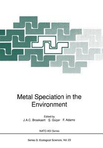 Metal Speciation in the Environment edito da Springer Berlin Heidelberg