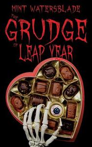 The Grudge of leap year di Mint Watersblade edito da Books on Demand