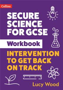 Secure Science For GCSE Workbook di Lucy Wood edito da HarperCollins Publishers