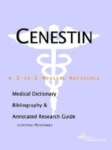 Cenestin - A Medical Dictionary, Bibliography, And Annotated Research Guide To Internet References di Icon Health Publications edito da Icon Group International