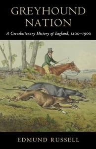 Greyhound Nation di Edmund Russell edito da Cambridge University Press