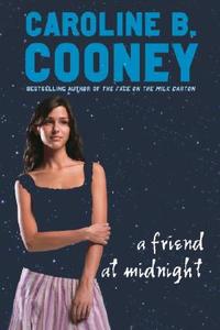 A Friend at Midnight di Caroline B. Cooney edito da Waterbrook Press