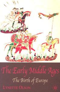 The Early Middle Ages di Lynette Olson edito da Macmillan Education UK