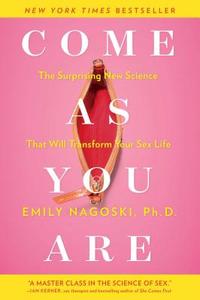 Come as You Are di Emily Nagoski edito da Simon + Schuster Inc.