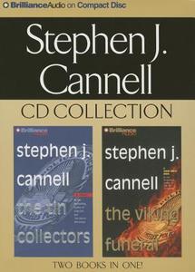 Stephen J. Cannell CD Collection: The Tin Collectors, the Viking Funeral di Stephen J. Cannell edito da Brilliance Audio